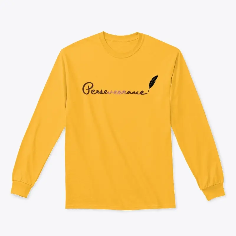 Perseveerance Long Sleeve Shirt